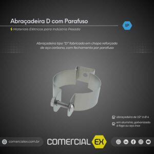 abraçadeira D com parafuso, contendo informações técnicas do produto, ideal para indústria pesada