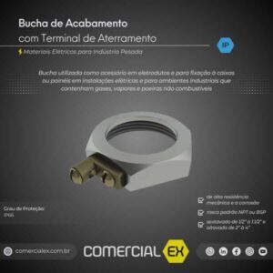 bucha de acabamento com terminal de aterramento, contendo informações técnicas do produto, ideal para indústria pesada