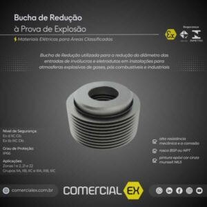 bucha de redução à prova de explosão, contendo informações técnicas do produto, ideal para áreas classificadas com atmosferas explosivas