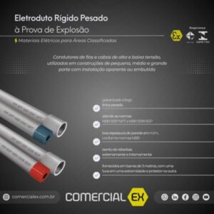eletroduto rígido pesado NBR 5597 5598 à prova de explosão, contendo informações técnicas do produto, ideal para áreas classificadas com atmosferas explosivas