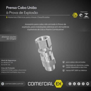 prensa cabo união à prova de explosão, contendo informações técnicas do produto, ideal para áreas classificadas com atmosferas explosivas